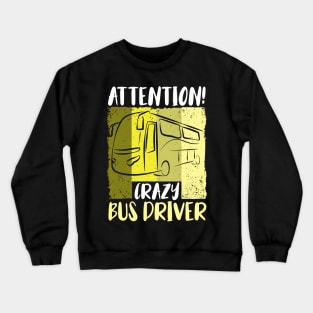 Bus bus driver school bus autobus Crewneck Sweatshirt